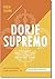 DORJE SUPREMO - RUBÉN CEDEÑ...