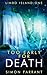 Too Early for Death: Limbo Island trilogy book one.
