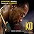 KD: Kevin Durant's Relentless Pursuit to Be the Greatest