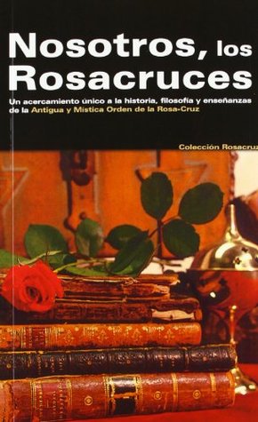 Nosotros los Rosacruces