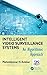 Intelligent Video Surveillance Systems: An Algorithmic Approach