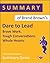 Summary of Brené Brown's Dare to Lead: Brave Work. Tough Conversations. Whole Hearts