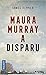 Maura Murray a disparu