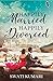 Happily Married, Happily Divorced