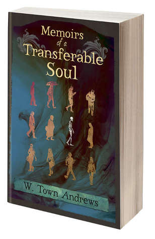 Memoirs of a Transferable Soul