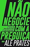 Não negocie com a...