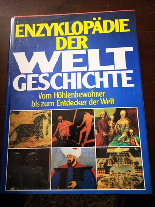 Vom Höhlenbewohner bis zum Entdecker der Welt (Enzyklopädie der Weltgeschichte, #1)