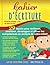 Cahier d'ecriture: Écriture...