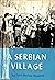 A Serbian Village