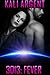 Fever by Kali Argent