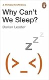 Why Can't We Sleep