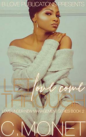 Let Love Come Through (Love Under New Management #2)