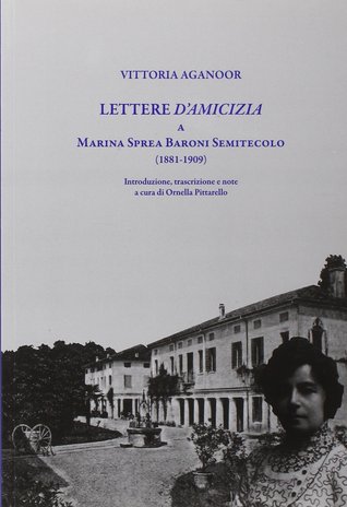 Lettere d'amicizia a Marina Sprea Baroni (1881-1909)