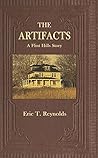 The Artifacts by Eric T.  Reynolds The Artifacts by Eric T.  Reynolds