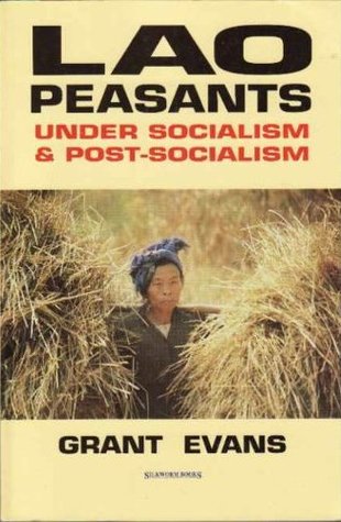 Lao Peasants Under Socialism & Post-Socialism