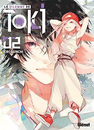 Le Dilemme de Toki - Tome 02 (French Edition)
