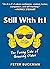 Still With It!: The Funny S...