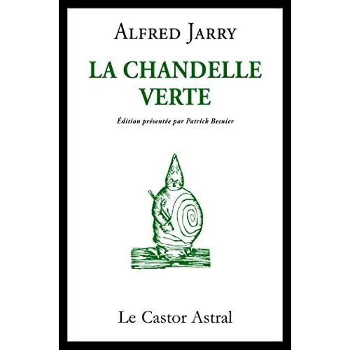 La Chandelle Verte Les Inattendus T 45 By Alfred Jarry