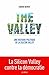 The Valley. Une histoire politique de la Silicon Valley by Fabien Benoit