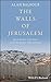 The Walls of Jerusalem: Pre...