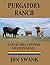 Purgatory Ranch (A Texas Hi...