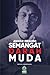 Anwar Ibrahim: Semangat Darah Muda