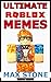 Ultimate Roblox Memes