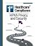 First Healthcare Compliance HIPAA Privacy and Security by Sheba Vine