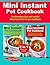 Mini Instant Pot Cookbook: ...