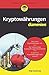 Kryptowährungen für Dummies (German Edition)