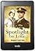 Spotlight on Love by Regina Andrews Spotlight on Love by Regina Andrews
