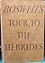 Boswell's Journal of a Tour to the Hebrides with Samuel Johnsom, LL.D> by James Boswell