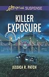Killer Exposure by Jessica R. Patch