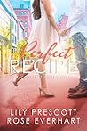 The Perfect Recipe by Lily Prescott
