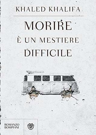 Morire è un mestiere difficile