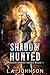 Shadow Hunted