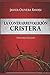 La Contrarrevolución cristera: Dos cosmovisiones en pugna (Spanish Edition)