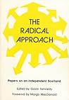 The Radical Approach by Gavin Kennedy The Radical Approach by Gavin Kennedy