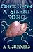 Once upon a Silent Song: A ...