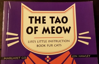 The Tao of Meow: Wit and Wisdom for Cats