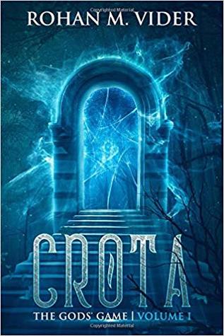 Crota (The Gods' Game #1)