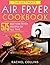 The Ultimate Air Fryer Cookbook by Rachel Collins