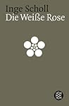 Die Weiße Rose