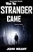 When The Stranger Came by John Meany