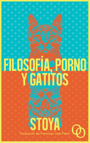 Portada de Filosofía, porno y gatitos, de Stoya