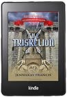 Triskelion, The by JennaKay Francis