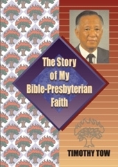 The Story of my Bible-Presbyterian Faith