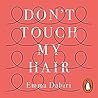 Don't Touch My Hair