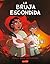 La bruja escondida by Molly Knox Ostertag