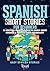Spanish Short Stories for B...
